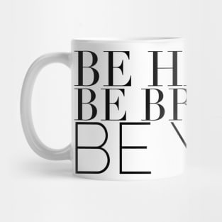 Be Happy, Be Bright, Be You Mug